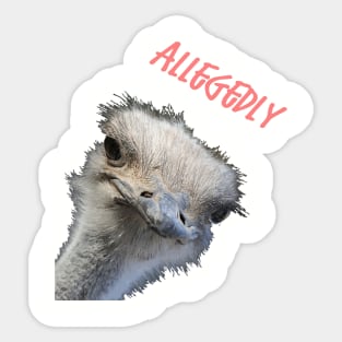 Ostrich Funny Bird Face With Goofy Expression Allegedly Sticker